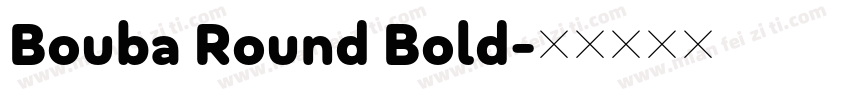 Bouba Round Bold字体转换